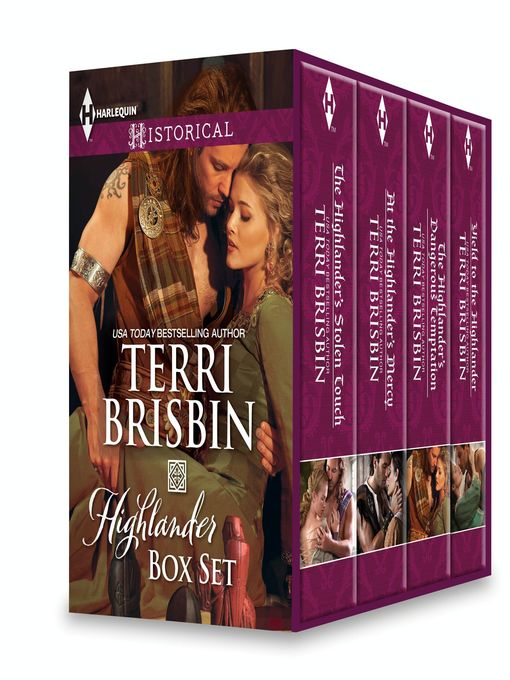 Title details for Terri Brisbin Highlander Box Set: The Highlander's Stolen Touch\At the Highlander's Mercy\The Highlander's Dangerous Temptation\Yield to the Highlander by Terri Brisbin - Available